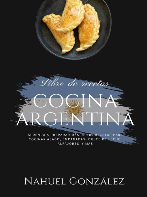 Title details for Cocina Argentina by Nahuel González - Available